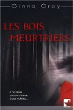 Portada de LES BOIS MEURTRIERS (MIRA)