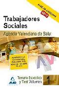 Portada de TRABAJADORES SOCIALES DE LA AGENCIA VALENCIANA DE SALUD. TEMARIO ESPECIFICO VOL. I