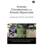 Portada de [( LINKING CONSERVATION AND POVERTY REDUCTION: LANDSCAPES, PEOPLE AND POWER )] [BY: ROBERT FISHER] [OCT-2008]