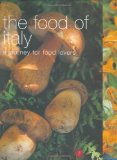 Portada de THE FOOD OF ITALY: A JOURNEY FOR FOOD LOVERS (FOOD OF THE WORLD) BY MURDOCH BOOKS TEST KITCHEN (2005) PAPERBACK