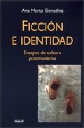 Portada de FICCION E IDENTIDAD: ENSAYOS DE CULTURA POSTMODERNA