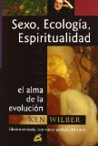 Portada de SEXO, ECOLOGIA, ESPIRITUALIDAD: EL ALMA DE LA EVOLUCION