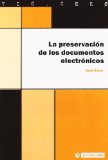 Portada de LA PRESERVACIÓN DE LOS DOCUMENTOS ELECTRÓNICOS