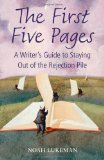 Portada de THE FIRST FIVE PAGES: A WRITER'S GUIDE TO STAYING OUT OF THE REJECTION PILE
