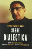 Portada de SOBRE LA DIALECTICA . EDICION, PRESENTACION Y NOTA S DE SALVADOR LOPEZ ARNAL