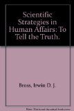 Portada de SCIENTIFIC STRATEGIES IN HUMAN AFFAIRS: TO TELL THE TRUTH (AN EXPOSITION-UNIVERSITY BOOK)