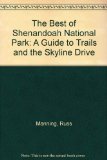 Portada de THE BEST OF SHENANDOAH NATIONAL PARK: A GUIDE TO TRAILS AND THE SKYLINE DRIVE