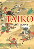 Portada de TAIKO: AN EPIC NOVEL OF WAR AND GLORY IN FEUDAL JAPAN