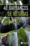 Portada de 40 BARRANCOS DE ASTURIAS