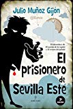 Portada de EL PRISIONERO DE SEVILLA ESTE (NOVELA)