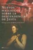 Portada de NUEVOS HALLAZGOS SOBRE LA DESCENDENCIA DE JESUS: EL LINAJE SECRETO DE JESUS AL DESCUBIERTO