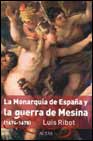 Portada de LA MONARQUIA DE ESPAÑA Y LA GUERRA DE MESINA