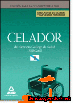 Portada de CELADORES DEL SERVICIO GALLEGO DE SALUD (SERGAS). SIMULACROS DE EXAMEN Y SUPUESTOS PRÁCTICOS - EBOOK