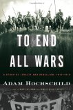 Portada de TO END ALL WARS: A STORY OF LOYALTY AND REBELLION, 1914-1918