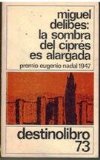 Portada de LA SOMBRA DEL CIPRES ES ALARGADA