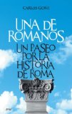 Portada de UNA DE ROMANOS : UN PASEO POR LA HISTORIA DE ROMA