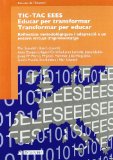 Portada de TIC-TAC EEES: EDUCAR PER TRANSFORMAR. TRANSFORMAR PER EDUCAR