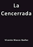 Portada de LA CENCERRADA