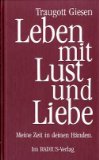 Portada de LEBEN MIT LUST UND LIEBE. MEINE ZEIT IN DEINEN HÄNDEN