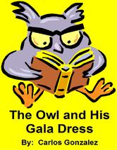 Portada de THE OWL AND HIS GALA DRESS