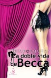 Portada de LA DOBLE VIDA DE BECCA