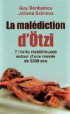 Portada de LA MALEDICTION DE LA MOMIE D'OTZI: 7 MORTS MYSTERIEUSES AUTOUR D'UNE MOMIE DE 5300 ANS -L'ENQUETE