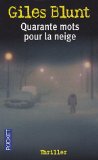 Portada de QUARANTE MOTS POUR LA NEIGE (POCKET THRILLER)