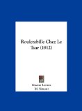 Portada de ROULETABILLE CHEZ LE TSAR (1912)