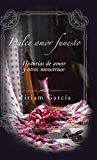 Portada de DULCE AMOR FUNESTO: HISTORIAS DE AMOR Y OTROS MONSTRUOS