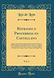 Portada de REFRANES O PROVERBIOS EN CASTELLANO, VOL. 4: QUE CONTIENE EL EPICEDIO DE VALERIO FRANCISCO ROMERO EN LA MUERTE DEL COMENDADOR HERNAN NUÑEZ; LAS QAUTRO ... TOLEDO; LAS COPLAS CONTRA EL AMOR, DE RODRI