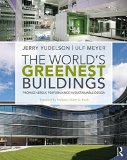 Portada de THE WORLD'S GREENEST BUILDINGS: PROMISE VERSUS PERFORMANCE IN SUSTAINABLE DESIGN