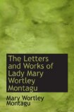 Portada de THE LETTERS AND WORKS OF LADY MARY WORTLEY MONTAGU