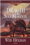 Portada de I DRAGHI DEL SOLE MORENTE. LA GUERRA DELLE ANIME. DRAGONLANCE: 1 (FANTASY)