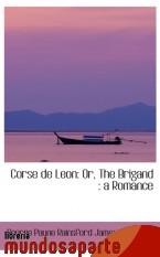 Portada de CORSE DE LEON: OR, THE BRIGAND : A ROMANCE