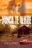 Portada de NUNCA TE OLVIDE