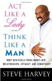 Portada de ACT LIKE A LADY, THINK LIKE A MAN BY STEVE HARVEY (26-MAR-2009) HARDCOVER