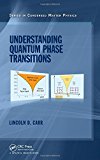 Portada de UNDERSTANDING QUANTUM PHASE TRANSITIONS (CONDENSED MATTER PHYSICS) (2010-11-02)