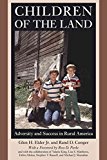 Portada de [(CHILDREN OF THE LAND : ADVERSITY AND SUCCESS IN RURAL AMERICA)] [BY (AUTHOR) JR. GLEN H. ELDER ] PUBLISHED ON (SEPTEMBER, 2014)