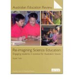 Portada de [( RE-IMAGING SCIENCE EDUCATION: ENGAGING STUDENTS IN SCIENCE FOR AUSTRALIA'S FUTURE * * )] [BY: RUSSELL TYLER] [JUN-2007]