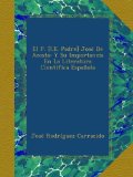 Portada de EL P. [I.E. PADRE] JOSÉ DE ACOSTA: Y SU IMPORTANCIA EN LA LITERATURA CIENTÍFICA ESPAÑOLA