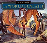 Portada de DINOTOPIA: THE WORLD BENEATH BY JAMES GURNEY (1999-04-30)