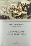 Portada de LA INVENCIÓN DE LA TRADICIÓN (LIBROS DE HISTORIA) DE HOBSBAWM, ERIC (2005) TAPA BLANDA