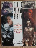 Portada de PRIMAL SCREEN:STORY SCIFI FILM: HISTORY OF SCIENCE FICTION FILM BY JOHN BROSNAN (10-OCT-1991) HARDCOVER