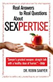 Portada de SEXPERTISE: REAL ANSWERS TO REAL QUESTIONS ABOUT SEX BY DR. ROBIN SAWYER (2008-04-22)