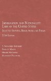 Portada de ALEINIKOFF, MARTIN, MOTOMURA, AND FULLERTON'S IMMIGRATION AND NATIONALITY LAWS OF THE UNITED STATES: SELECTED STATUTES, REGULATIONS AND FORMS, 2014 BY ALEINIKOFF, THOMAS, MARTIN, DAVID, HIROSHI MOTOMURA, MARYELL (2014) PAPERBACK