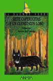 Portada de SIETE CAPERUCITAS Y UN CUENTO CON LOBO (LITERATURA INFANTIL (6-11 A&Ntilde;OS) - EL DUENDE VERDE)