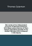 Portada de MEMORIALS OF THE INDEPENDENT CHURCHES OF NORTHAMPTONSHIRE: WITH BIOGRAPHICAL NOTICES OF THEIR PASTORS, AND SOME ACCOUNT OF THE PURITAN MINISTERS WHO LABOURED IN THE COUNTY