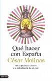 Portada de QUÉ HACER CON ESPAÑA: DEL CAPITALISMO CASTIZO A LA REFUNDACIÓN DE UN PAÍS (IMAGO MUNDI)