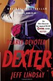 Portada de DEARLY DEVOTED DEXTER BY LINDSAY, JEFF (2006) PAPERBACK