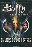 Portada de BUFFY CAZA VAMPIROS: EL LIBRO DE LOS CUATROS